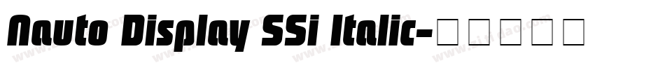 Nauto Display SSi Italic字体转换